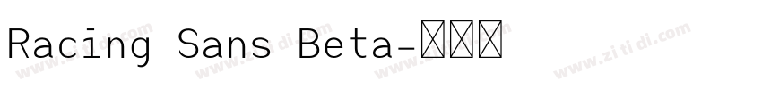 Racing Sans Beta字体转换 Racing Sans Beta字体转换